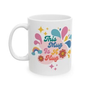 This Mug Is A Hug Best Gift For Lovers