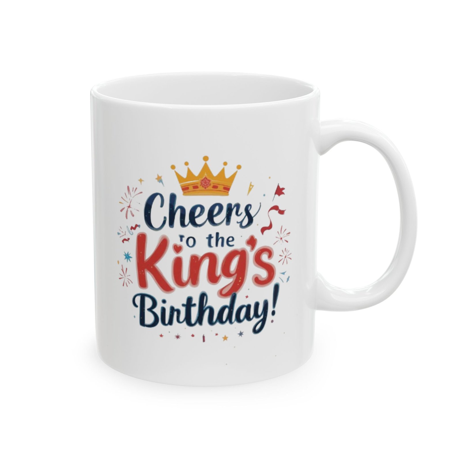Cheers to the King’s Birthday – Royal Celebration Mug - Image 4